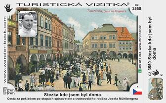 Trutnov , Turistická vizitka CZ 3550, Stezka kde jsem byl doma