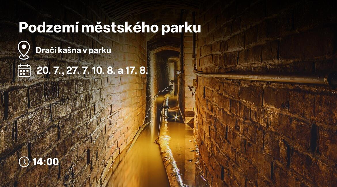 Podzemí městského parku - komentovaná procházka